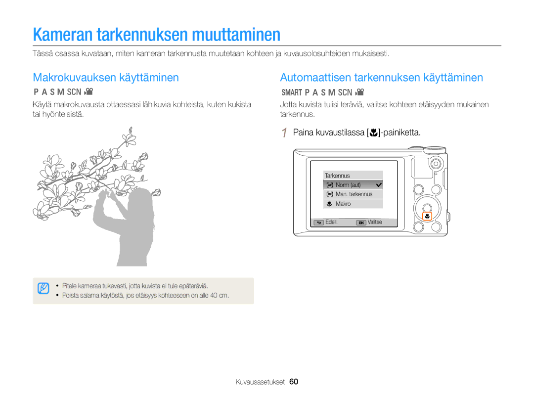 Samsung EC-WB150FBPBE2 Kameran tarkennuksen muuttaminen, Makrokuvauksen käyttäminen, Paina kuvaustilassa c-painiketta 