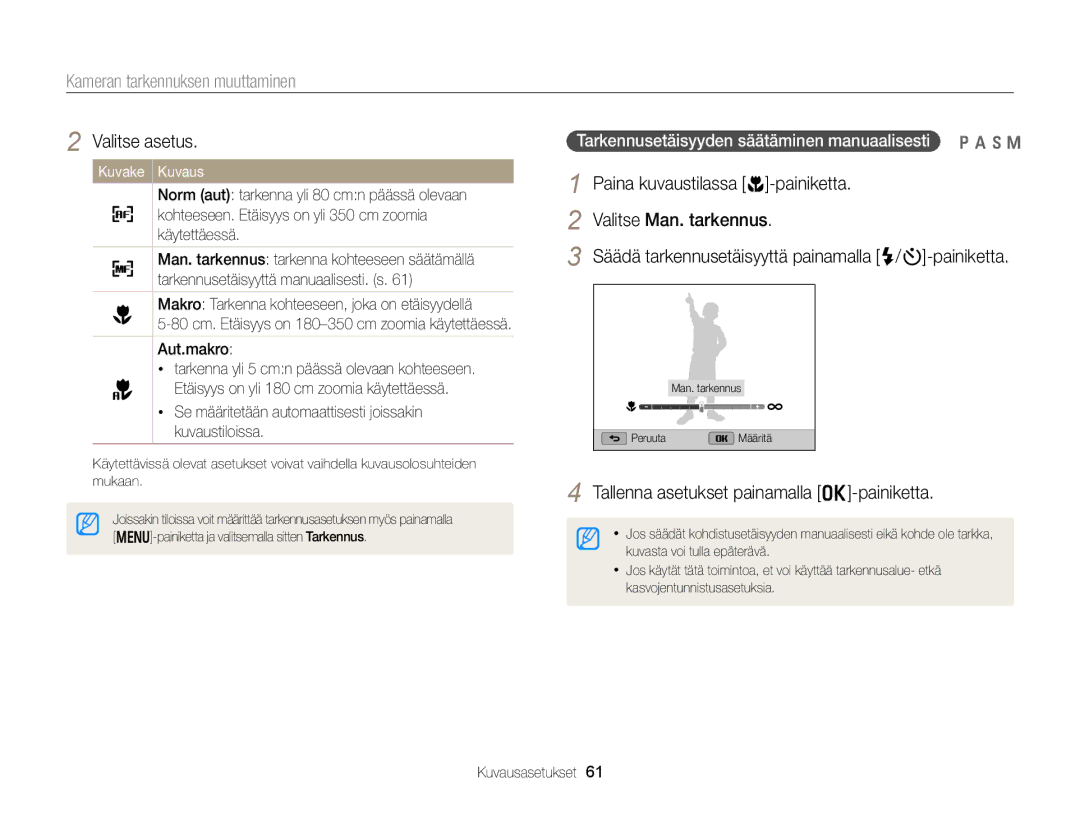 Samsung EC-WB150FBPRE2, EC-WB150FBPWE2, EC-WB150FBPBE2 manual Kameran tarkennuksen muuttaminen, Valitse Man. tarkennus 