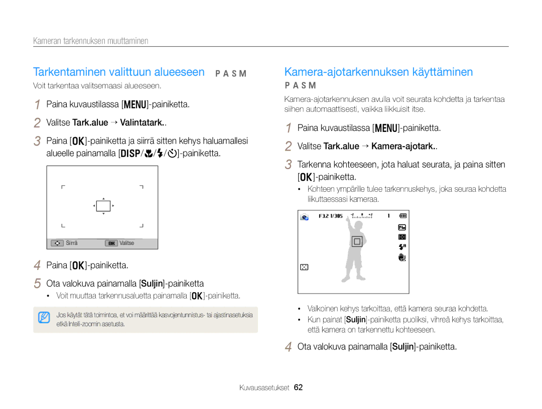 Samsung EC-WB150FBPWE2 Tarkentaminen valittuun alueeseen p a h M, Kamera-ajotarkennuksen käyttäminen, Paina o-painiketta 