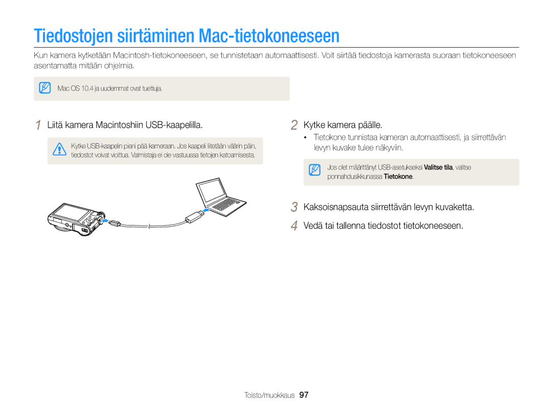 Samsung EC-WB150FBPRE2 manual Tiedostojen siirtäminen Mac-tietokoneeseen, Liitä kamera Macintoshiin USB-kaapelilla 