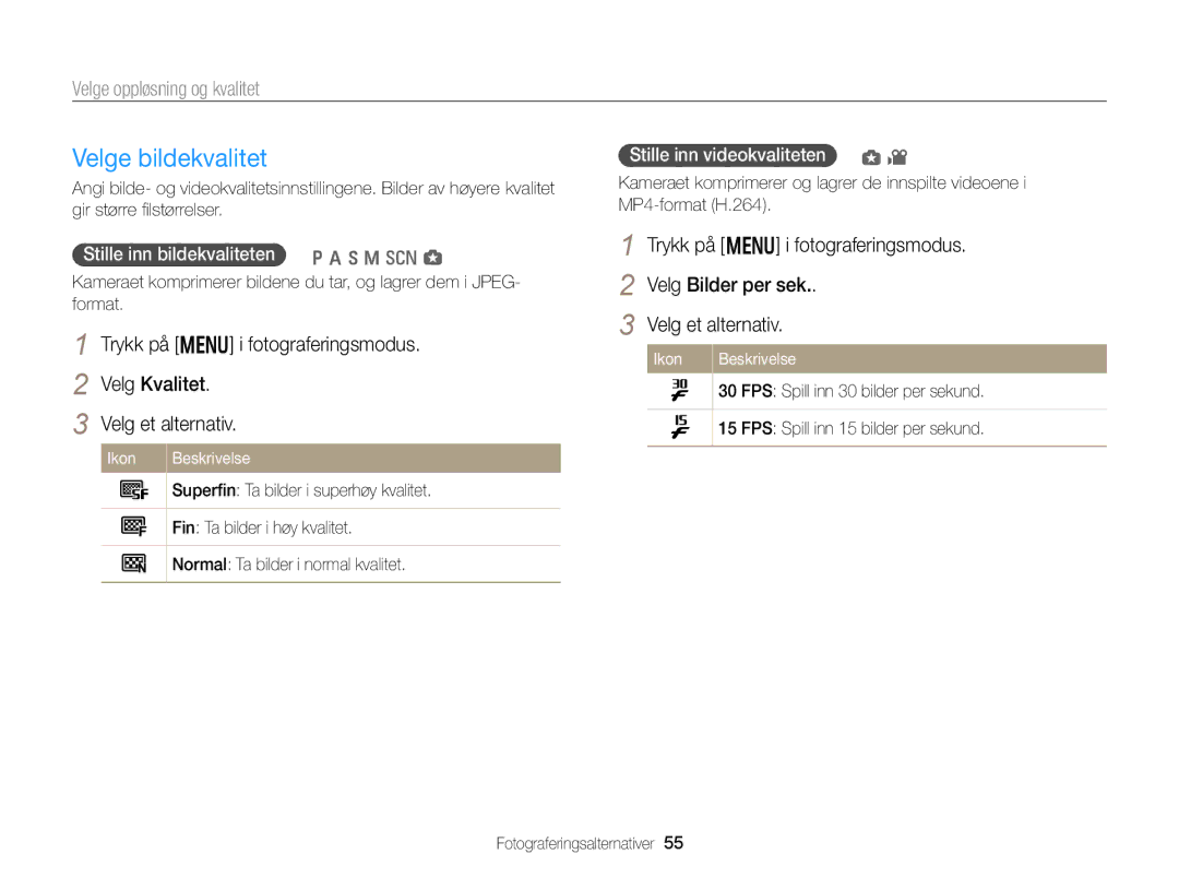 Samsung EC-WB150FBPRE2 Velge bildekvalitet, Velge oppløsning og kvalitet, Trykk på m i fotograferingsmodus Velg Kvalitet 