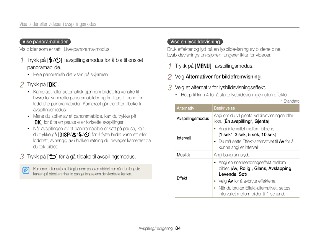 Samsung EC-WB150FBPBE2, EC-WB150FBPWE2 Trykk på o, Trykk på b for å gå tilbake til avspillingsmodus, Vise panoramabilder 