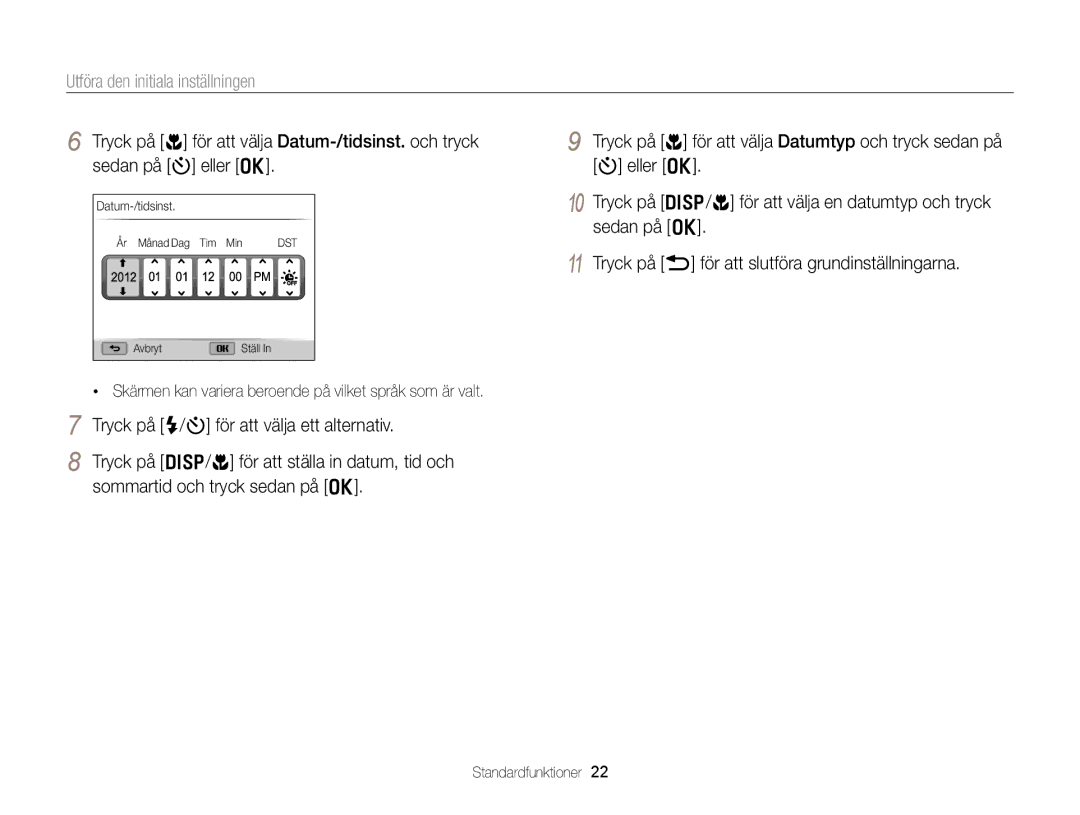 Samsung EC-WB150FBPRE2 manual Utföra den initiala inställningen, Skärmen kan variera beroende på vilket språk som är valt 