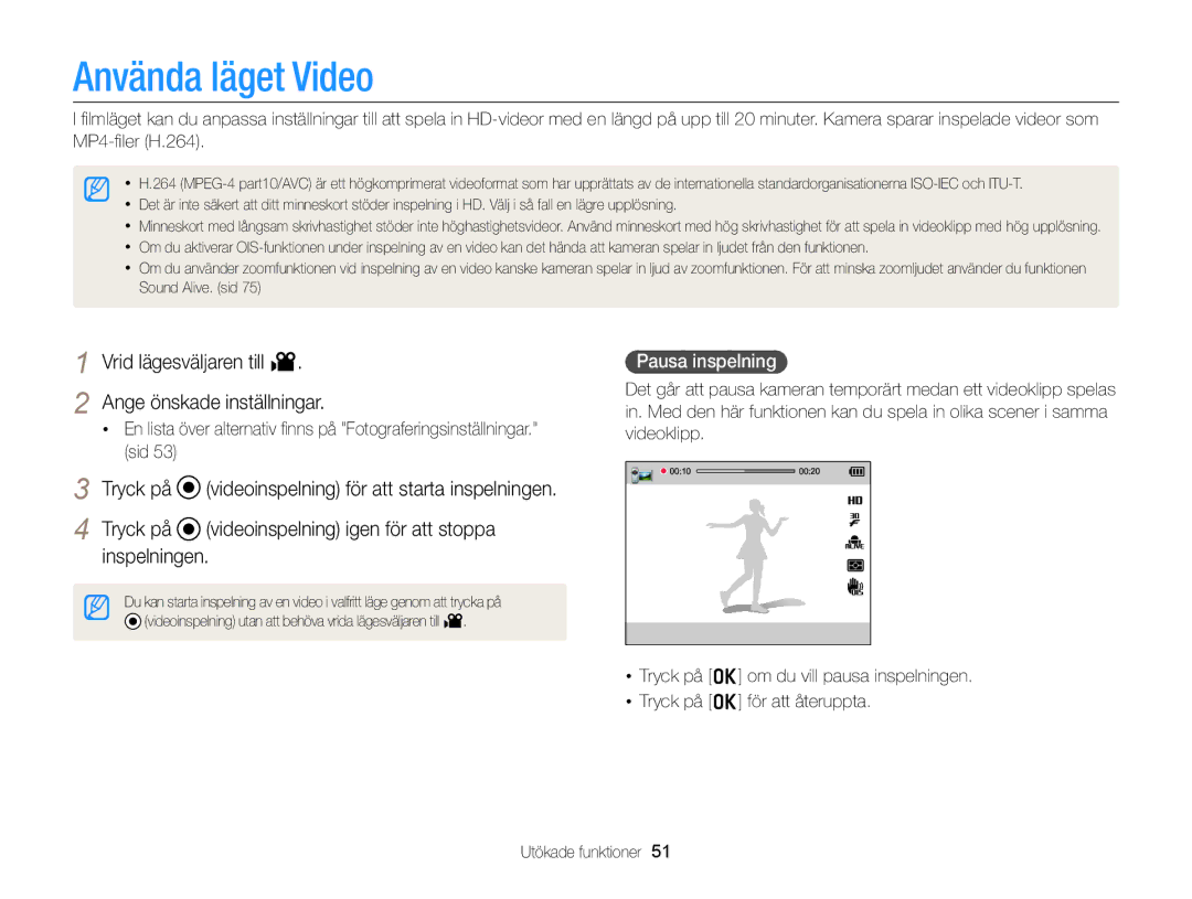 Samsung EC-WB150FBPBE2 manual Använda läget Video, Vrid lägesväljaren till Ange önskade inställningar, Pausa inspelning 