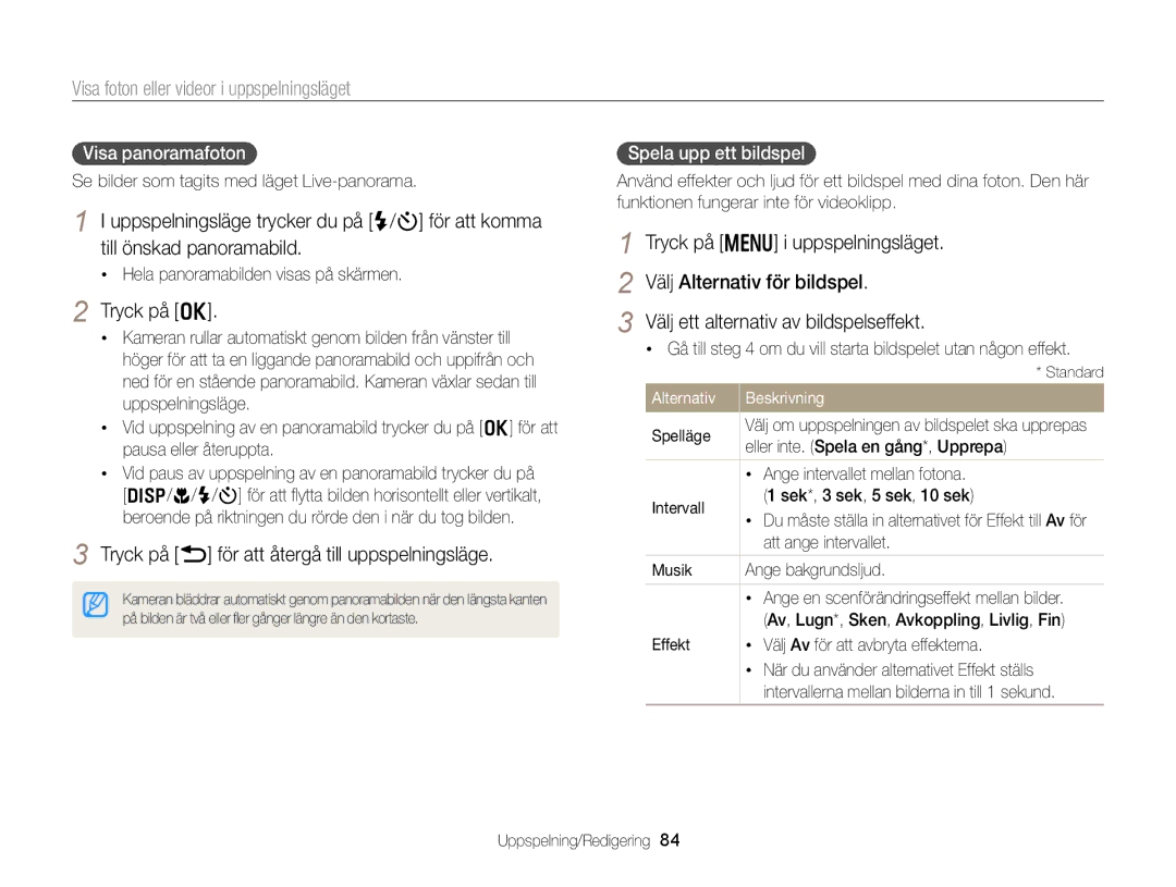 Samsung EC-WB150FBPBE2 manual Tryck på b för att återgå till uppspelningsläge, Visa panoramafoton, Spela upp ett bildspel 