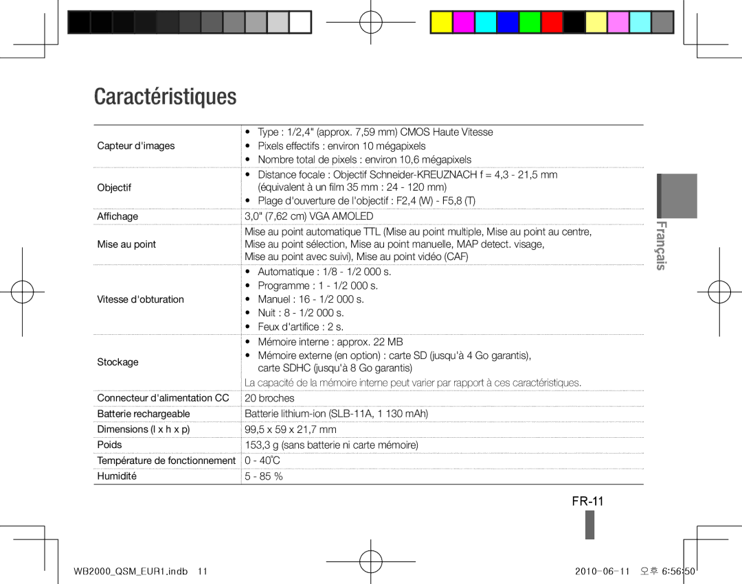 Samsung EC-WB2000BPBE1 manual Caractéristiques, FR-11, Type 1/2,4 approx ,59 mm Cmos Haute Vitesse, 40˚C, Humidité 85 % 