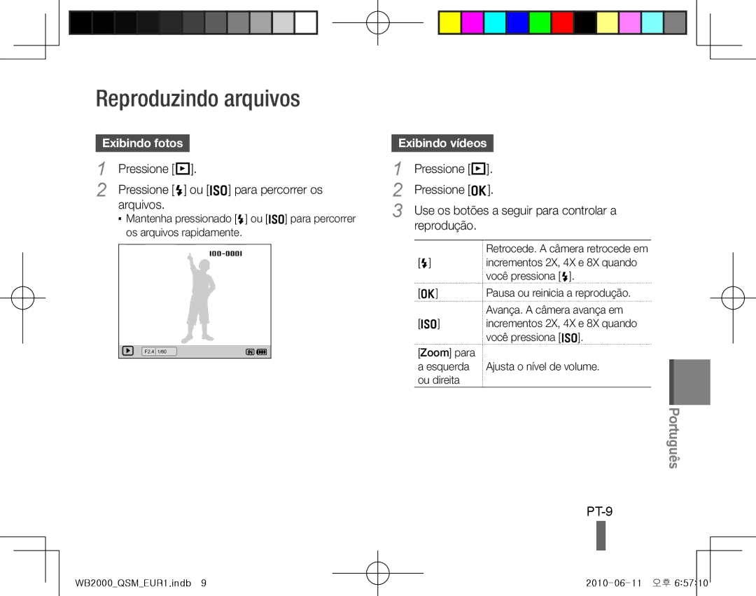 Samsung EC-WB2000BPBIL, EC-WB2000BPAE1, EC-WB2000BPBE1 manual Reproduzindo arquivos, PT-9, Exibindo fotos , Exibindo vídeos  