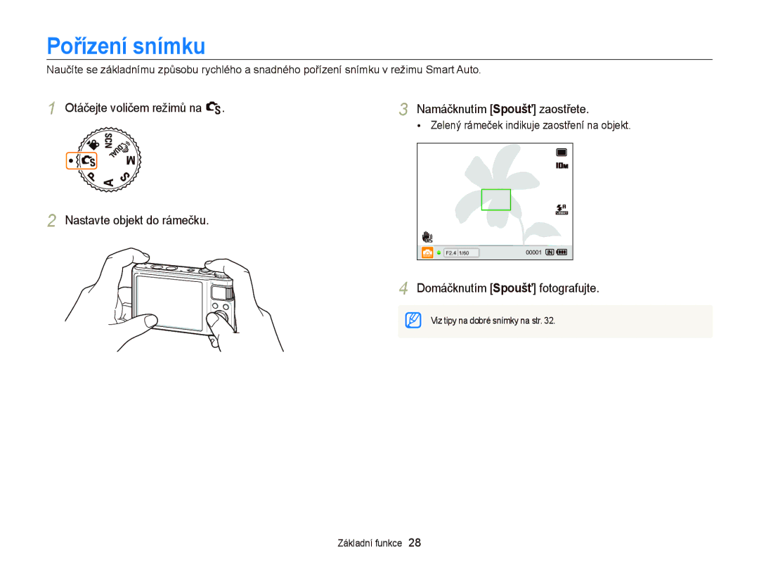 Samsung EC-WB2000BPBE3 manual Pořízení snímku, Domáčknutím Spoušť fotografujte, Zelený rámeček indikuje zaostření na objekt 