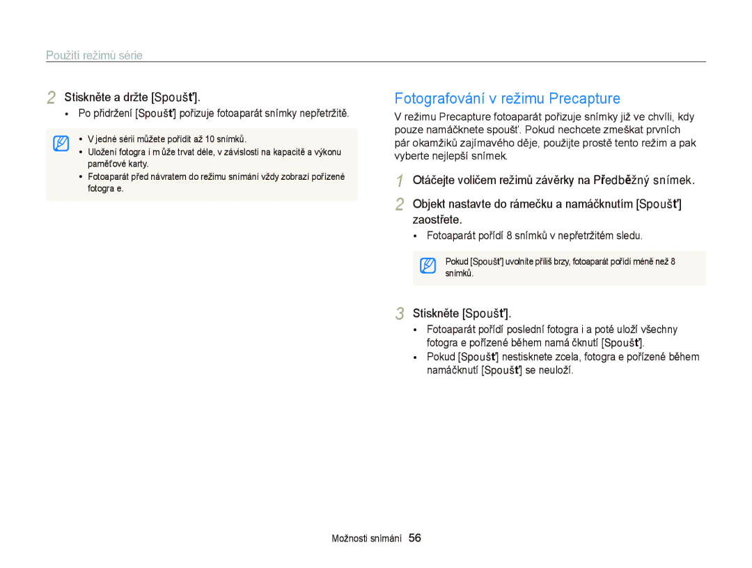 Samsung EC-WB2000BPBE3 Fotografování v režimu Precapture, Použití režimů série, Stiskněte a držte Spoušť, Stiskněte Spoušť 