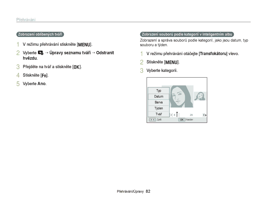 Samsung EC-WB2000BPBE3, EC-WB2000BPAE3 manual Vyberte u “ Úpravy seznamu tváří “ Odstranit hvězdu 