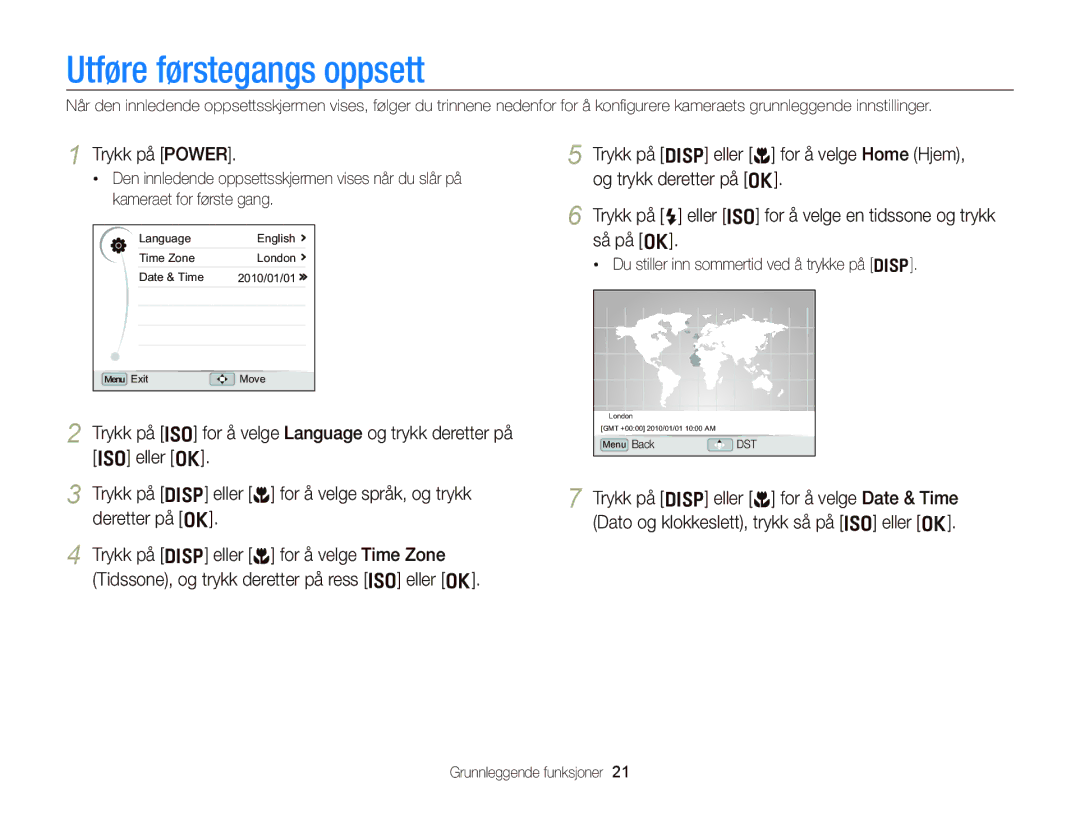 Samsung EC-WB2000BPBE2 manual Utføre førstegangs oppsett, Trykk på Power, Du stiller inn sommertid ved å trykke på D 