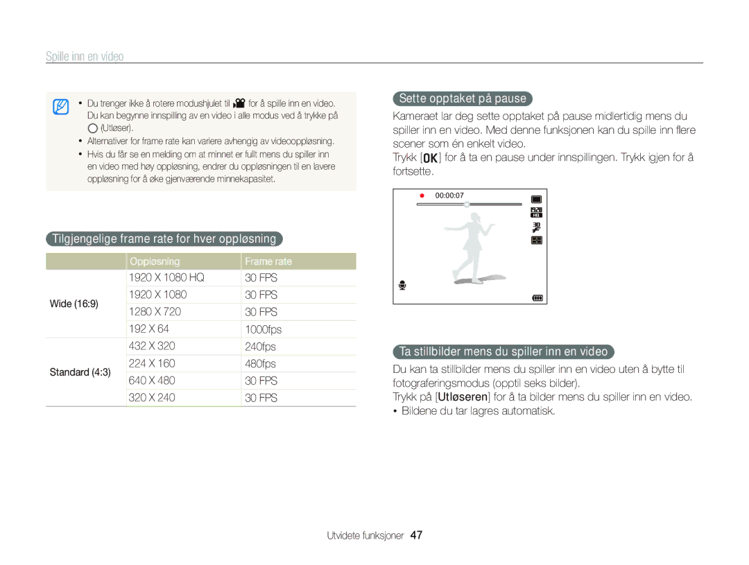 Samsung EC-WB2000BPBE2 manual Spille inn en video, Tilgjengelige frame rate for hver oppløsning, Sette opptaket på pause 