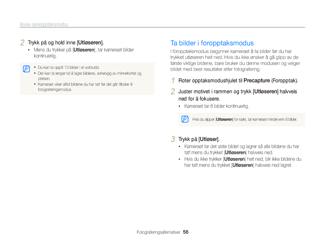 Samsung EC-WB2000BPBE2 manual Ta bilder i foropptaksmodus, Bruke serieopptaksmodus, Trykk på og hold inne Utløseren 