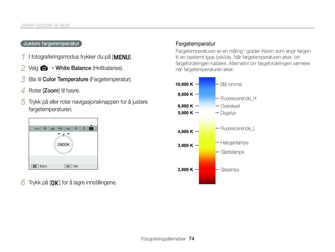 Samsung EC-WB2000BPBE2 manual Trykk på o for å lagre innstillingene Fargetemperatur, Justere fargetemperatur 