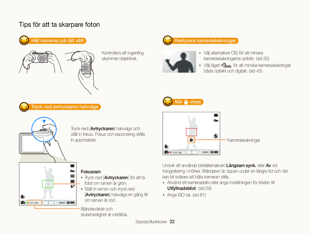 Samsung EC-WB2000BPBE2 manual Håll kameran på rätt sätt Reducera kameraskakningar, När visas Tryck ned avtryckaren halvvägs 