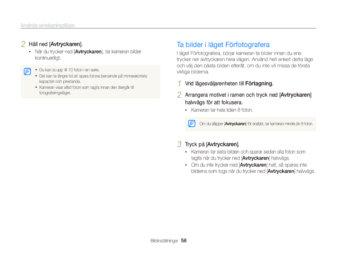 Samsung EC-WB2000BPBE2 manual Ta bilder i läget Förfotografera, Använda serietagningslägen, Håll ned Avtryckaren 