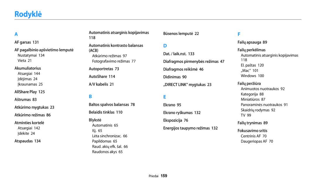 Samsung EC-WB200FBPBE2 Rodyklė, Nustatymai Vieta, Atkūrimo režimas Fotografavimo režimas, Centrinis AF Daugeriopas AF 