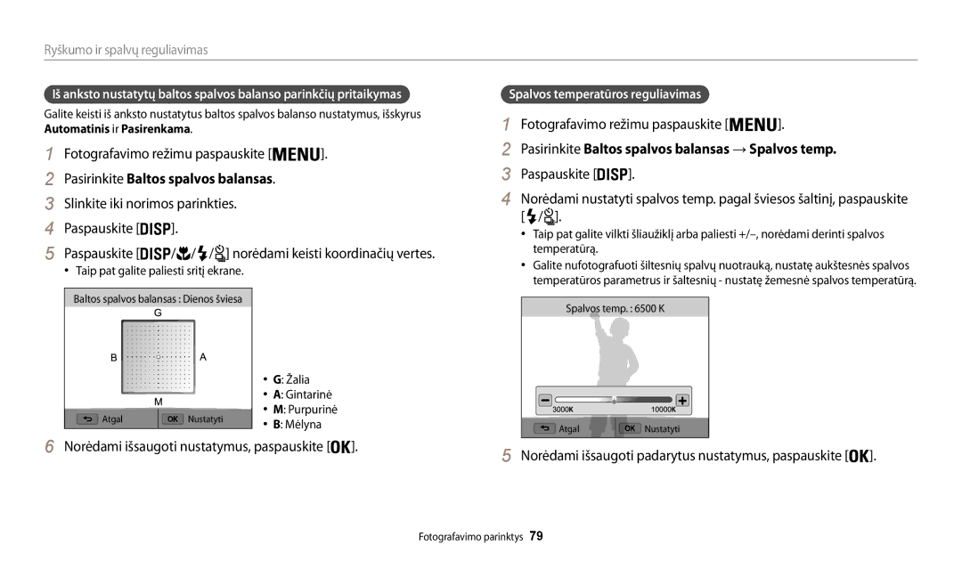 Samsung EC-WB200FBPBE2 Slinkite iki norimos parinkties Paspauskite, Pasirinkite Baltos spalvos balansas → Spalvos temp 