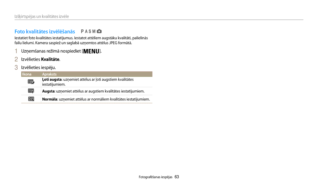 Samsung EC-WB200FBPBE2 manual Foto kvalitātes izvēlēšanās, Ļoti augsta uzņemiet attēlus ar ļoti augstiem kvalitātes 