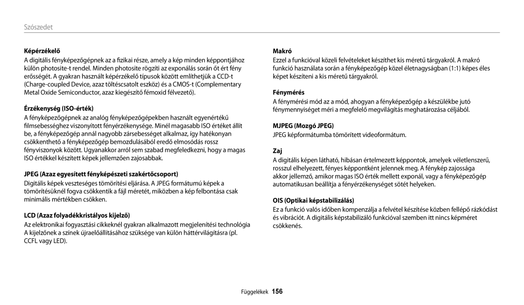 Samsung EC-WB200FBPBE3 manual Érzékenység ISO-érték, Jpeg Azaz egyesített fényképészeti szakértőcsoport, Fénymérés, Zaj 