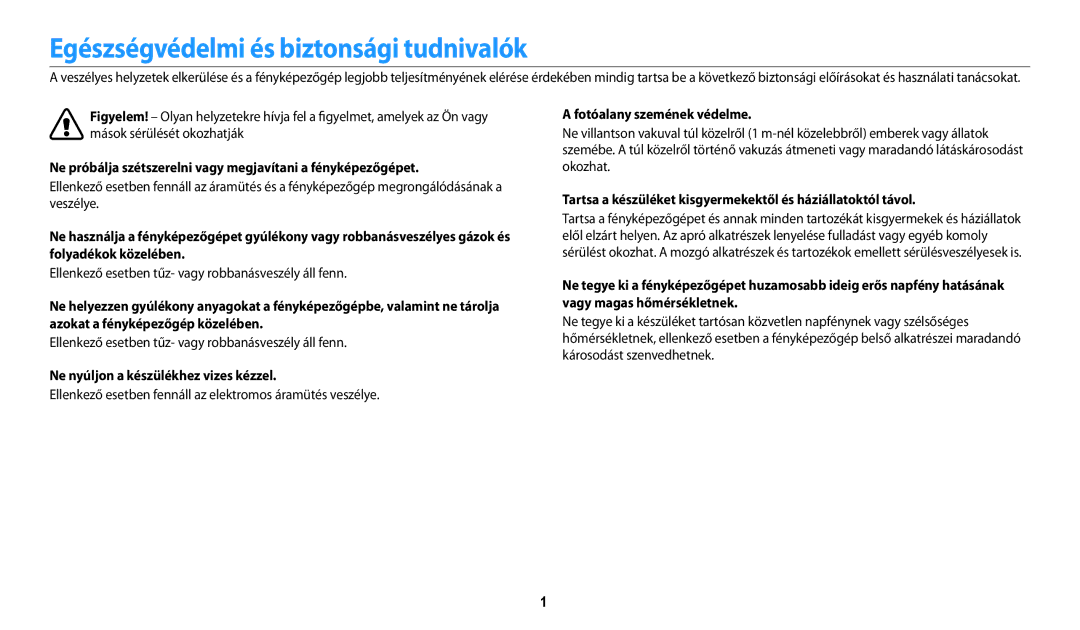 Samsung EC-WB200FBPBE3, EC-WB200FBPWE3 Egészségvédelmi és biztonsági tudnivalók, Ne nyúljon a készülékhez vizes kézzel 