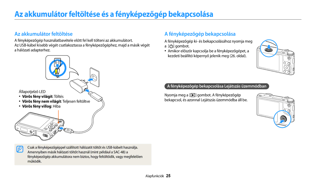 Samsung EC-WB200FBPRE3 manual Az akkumulátor feltöltése és a fényképezőgép bekapcsolása, Fényképezőgép bekapcsolása 