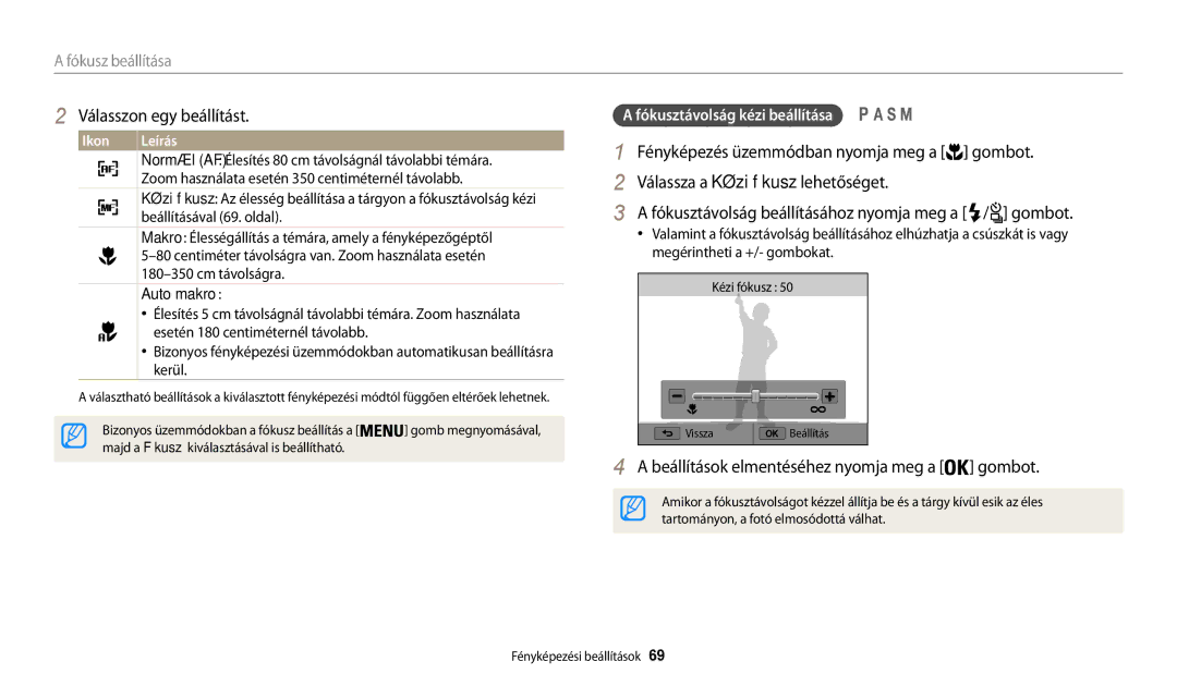 Samsung EC-WB200FBPWE3, EC-WB200FBPRE3, EC-WB200FBPBE3 Válassza a Kézi fókusz lehetőséget, Fókusz beállítása, Auto makro 