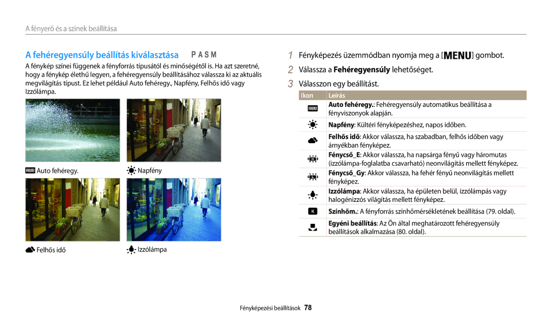 Samsung EC-WB200FBPWE2, EC-WB200FBPWE3, EC-WB200FBPRE3, EC-WB200FBPBE3, EC-WB200FBPBE2 Fehéregyensúly beállítás kiválasztása 