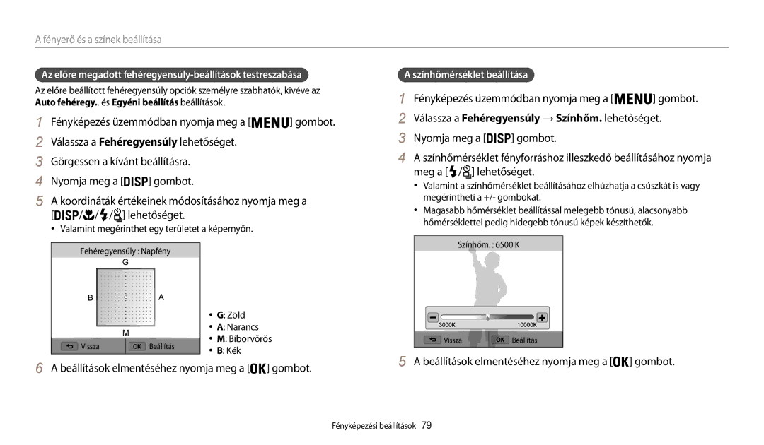 Samsung EC-WB200FBPWE3 manual Az előre megadott fehéregyensúly-beállítások testreszabása, Színhőmérséklet beállítása 