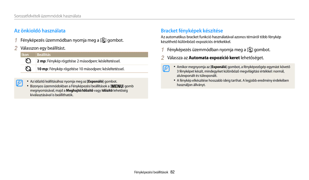 Samsung EC-WB200FBPBE2 manual Az önkioldó használata, Bracket fényképek készítése, Sorozatfelvételi üzemmódok használata 