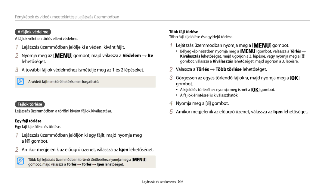 Samsung EC-WB200FBPWE3, EC-WB200FBPRE3, EC-WB200FBPBE3 Fájlok védelme, Fájlok törlése, Egy fájl törlése, Több fájl törlése 