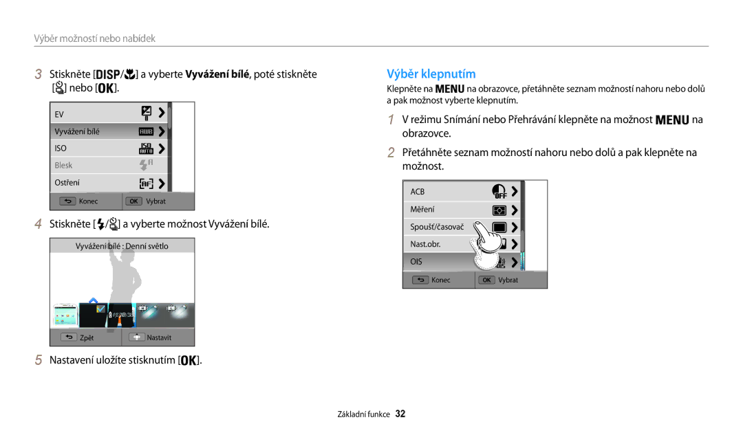 Samsung EC-WB200FBPWE3, EC-WB200FBPRE3 manual Výběr klepnutím, Stiskněte / a vyberte Vyvážení bílé, poté stiskněte nebo 