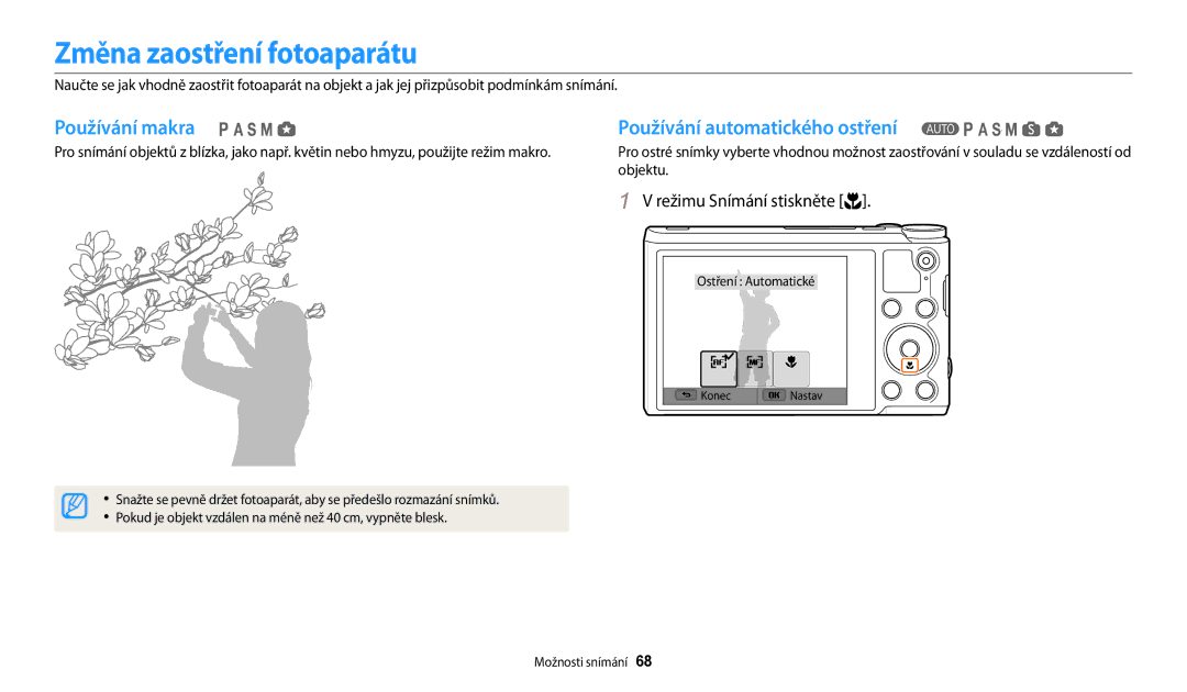 Samsung EC-WB200FBPWE3, EC-WB200FBPRE3 manual Změna zaostření fotoaparátu, Používání makra, Používání automatického ostření 