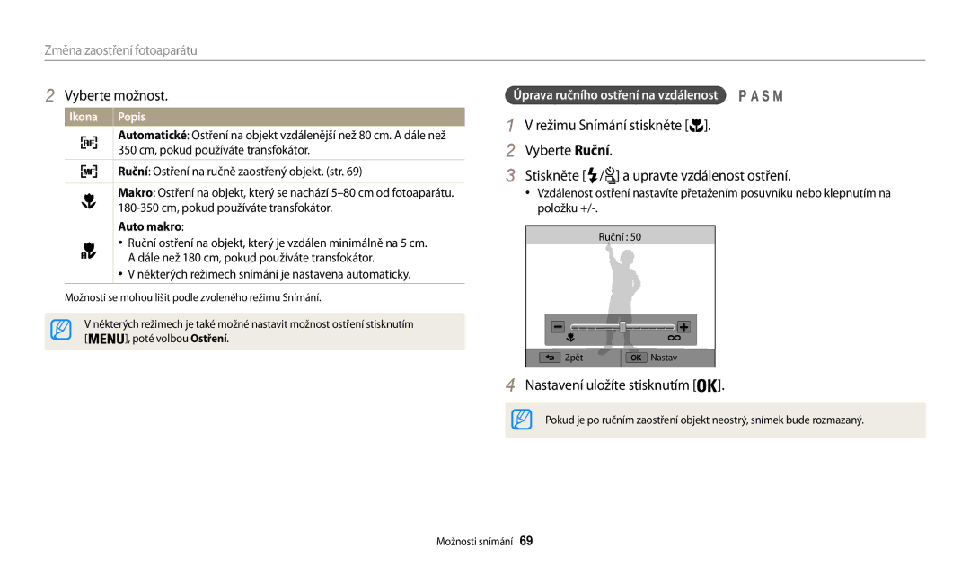 Samsung EC-WB200FBPRE3, EC-WB200FBPWE3, EC-WB200FBPBE3 Vyberte Ruční, Stiskněte / a upravte vzdálenost ostření, Auto makro 