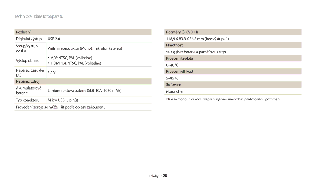 Samsung EC-WB2100BPBE3 Rozhraní, Napájecí zdroj, Rozměry Š X V X H, Hmotnost, Provozní teplota, Provozní vlhkost, Software 