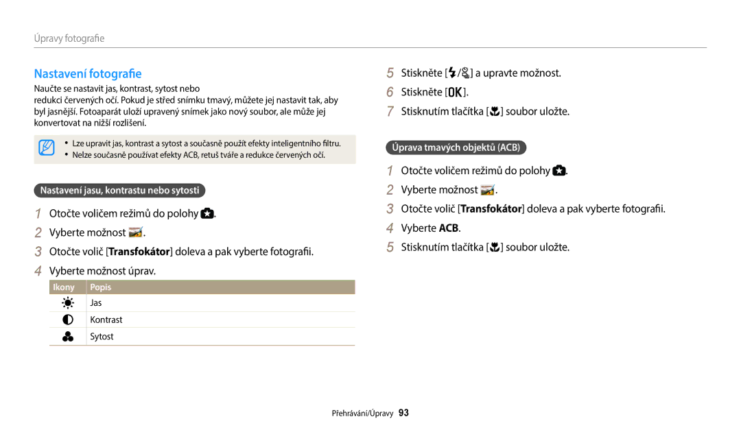 Samsung EC-WB2100BPBE3 manual Nastavení fotografie, Nastavení jasu, kontrastu nebo sytosti, Úprava tmavých objektů ACB 