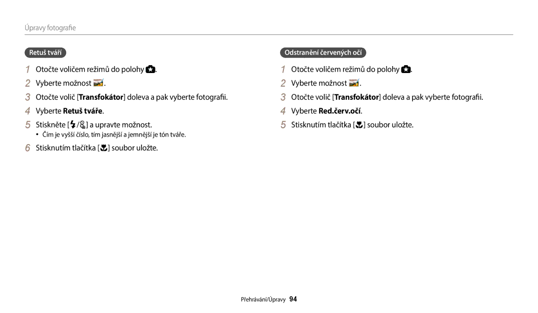 Samsung EC-WB2100BPBE3 manual Vyberte Retuš tváře, Stiskněte F/t a upravte možnost, Vyberte Red.červ.očí, Retuš tváří 