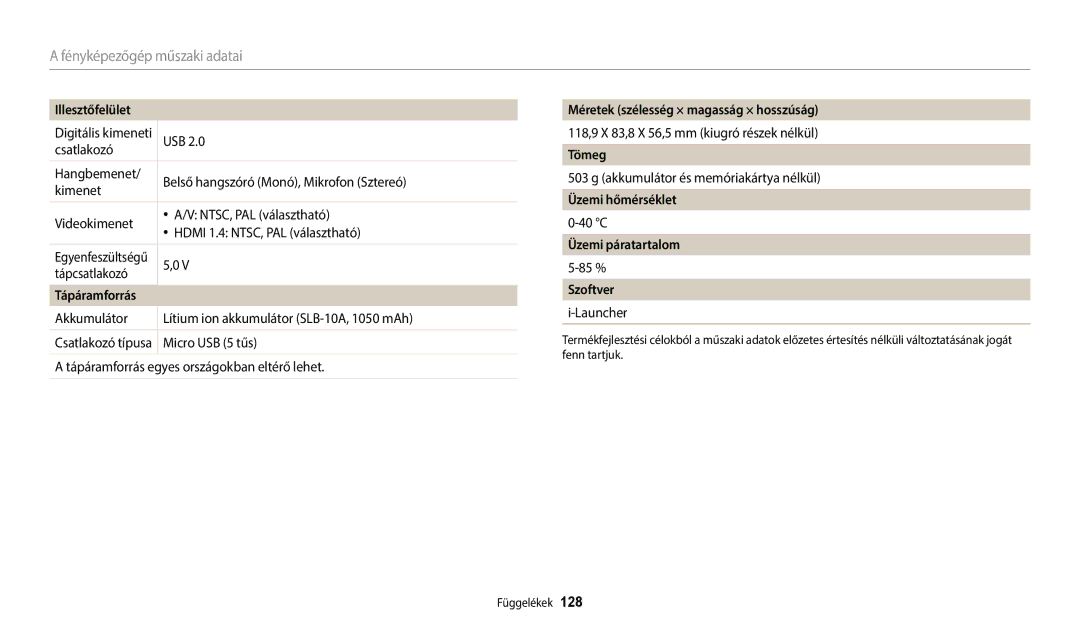 Samsung EC-WB2100BPBE3 Illesztőfelület, Tápáramforrás, Méretek szélesség × magasság × hosszúság, Tömeg, Üzemi hőmérséklet 