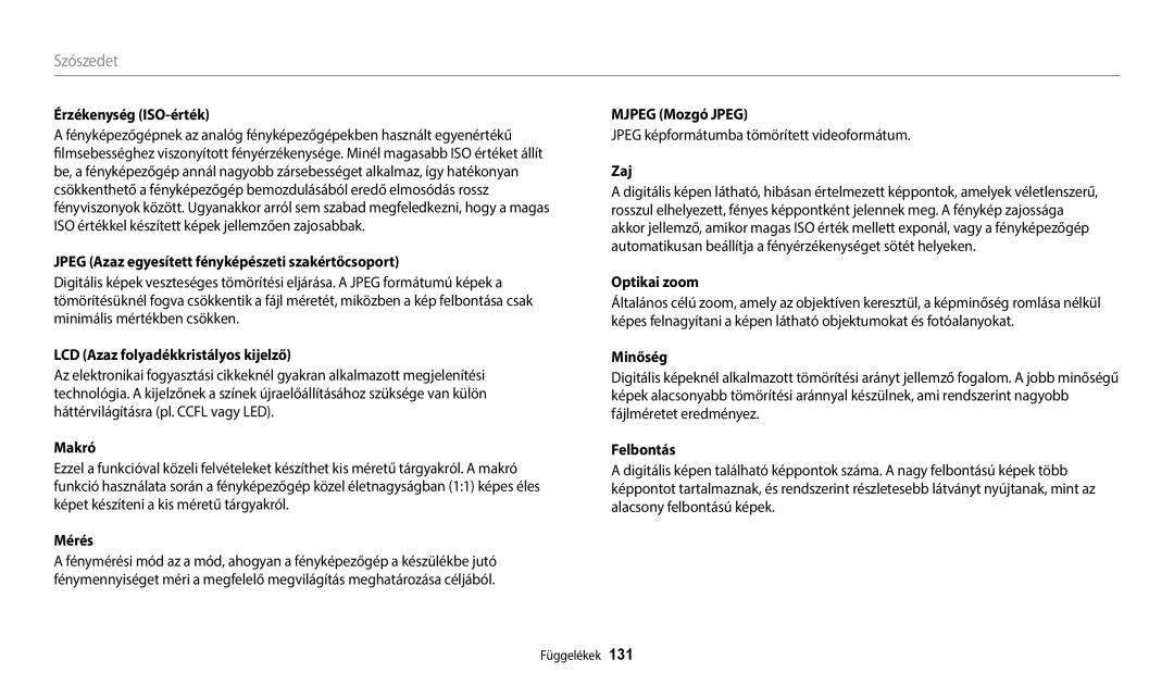 Samsung EC-WB2100BPBE3 manual Érzékenység ISO-érték, Jpeg Azaz egyesített fényképészeti szakértőcsoport, Makró, Mérés, Zaj 