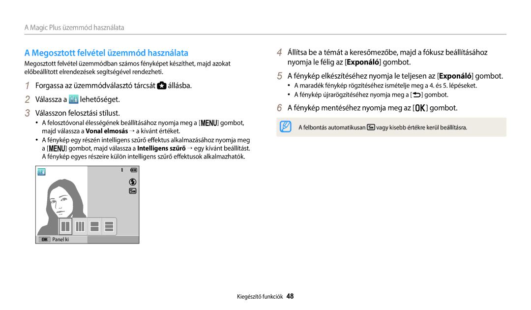 Samsung EC-WB2100BPBE3 manual Megosztott felvétel üzemmód használata, Fénykép mentéséhez nyomja meg az o gombot 