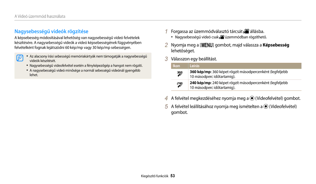 Samsung EC-WB2100BPBE3 manual Nagysebességű videók rögzítése, Forgassa az üzemmódválasztó tárcsát állásba, Gombot 