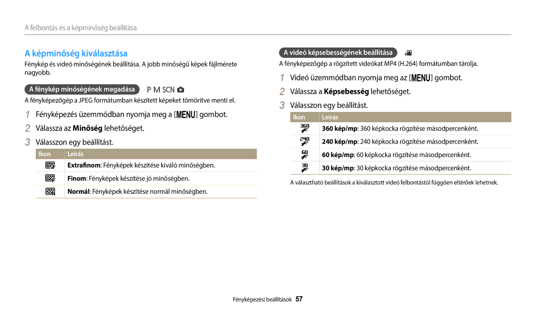 Samsung EC-WB2100BPBE3 manual Képminőség kiválasztása, Fénykép minőségének megadása, Videó képsebességének beállítása 