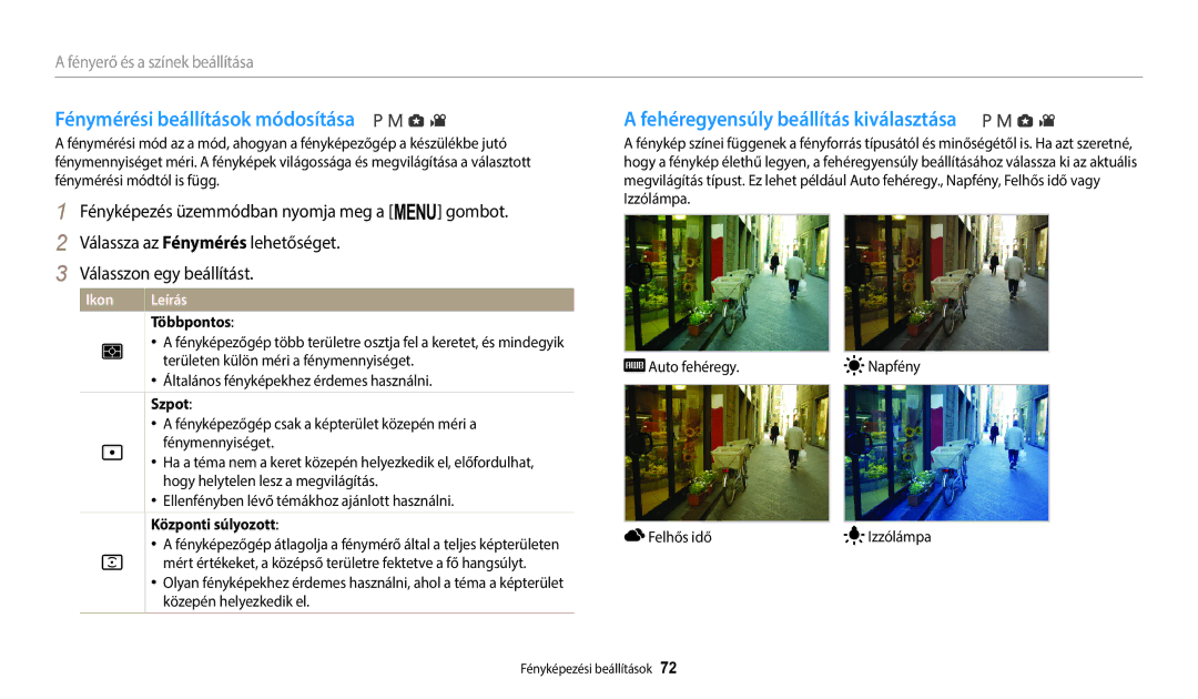 Samsung EC-WB2100BPBE3 manual Fénymérési beállítások módosítása, Fehéregyensúly beállítás kiválasztása, Többpontos, Szpot 