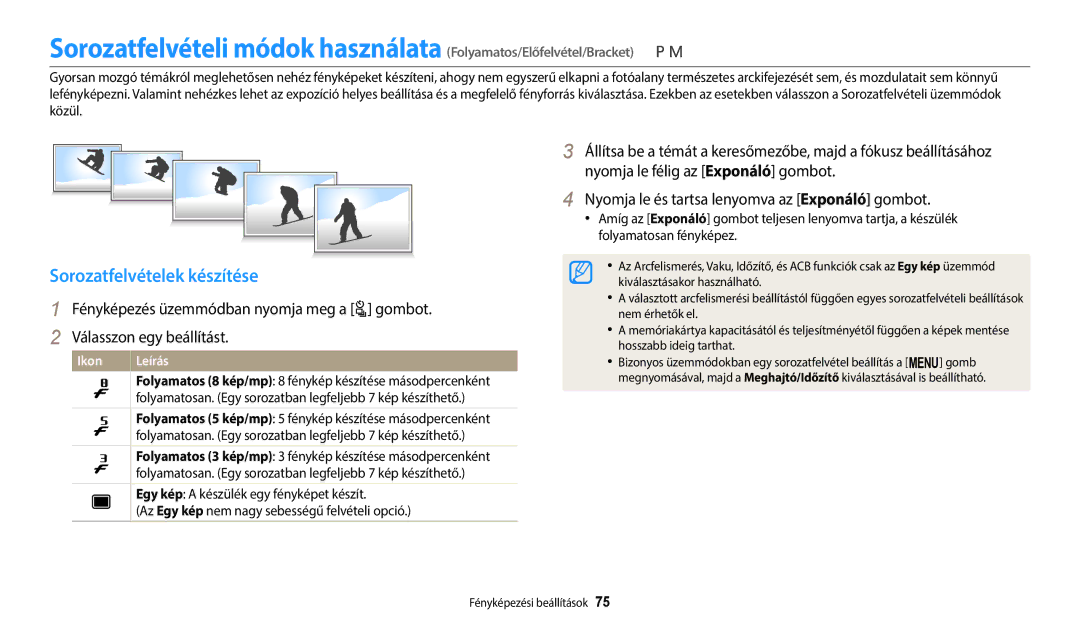 Samsung EC-WB2100BPBE3 manual Sorozatfelvételek készítése, Nyomja le félig az Exponáló gombot 