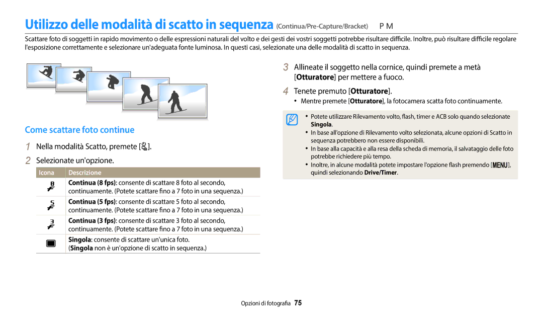 Samsung EC-WB2100BPBTR, EC-WB2100BPBE1 Come scattare foto continue, Nella modalità Scatto, premete t Selezionate unopzione 