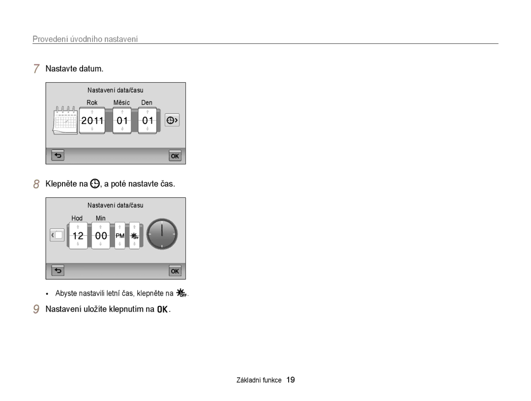Samsung EC-WB210ZBPSE3, EC-WB210ZBPBE1 Provedení úvodního nastavení, Nastavte datum, Klepněte na , a poté nastavte čas 