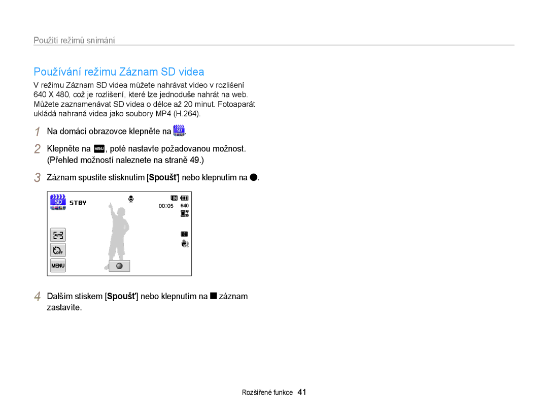 Samsung EC-WB210ZBPBE1 manual Používání režimu Záznam SD videa, Dalším stiskem Spoušť nebo klepnutím na záznam zastavíte 