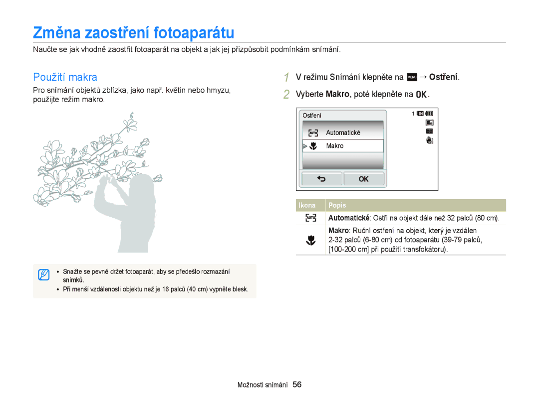 Samsung EC-WB210ZBPBE1 manual Změna zaostření fotoaparátu, Použití makra, Makro Ruční ostření na objekt, který je vzdálen 