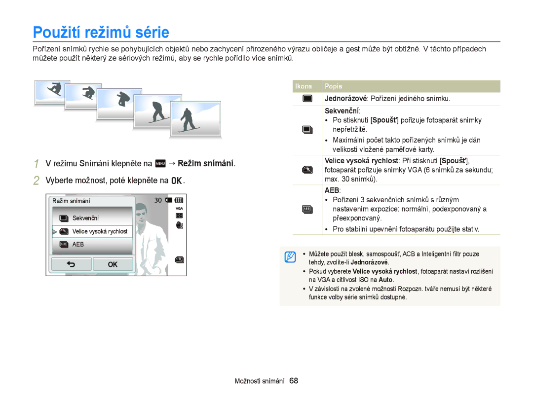 Samsung EC-WB210ZBPBE1, EC-WB210ZBPBE3 manual Použití režimů série, Jednorázové Pořízení jediného snímku, Sekvenční 