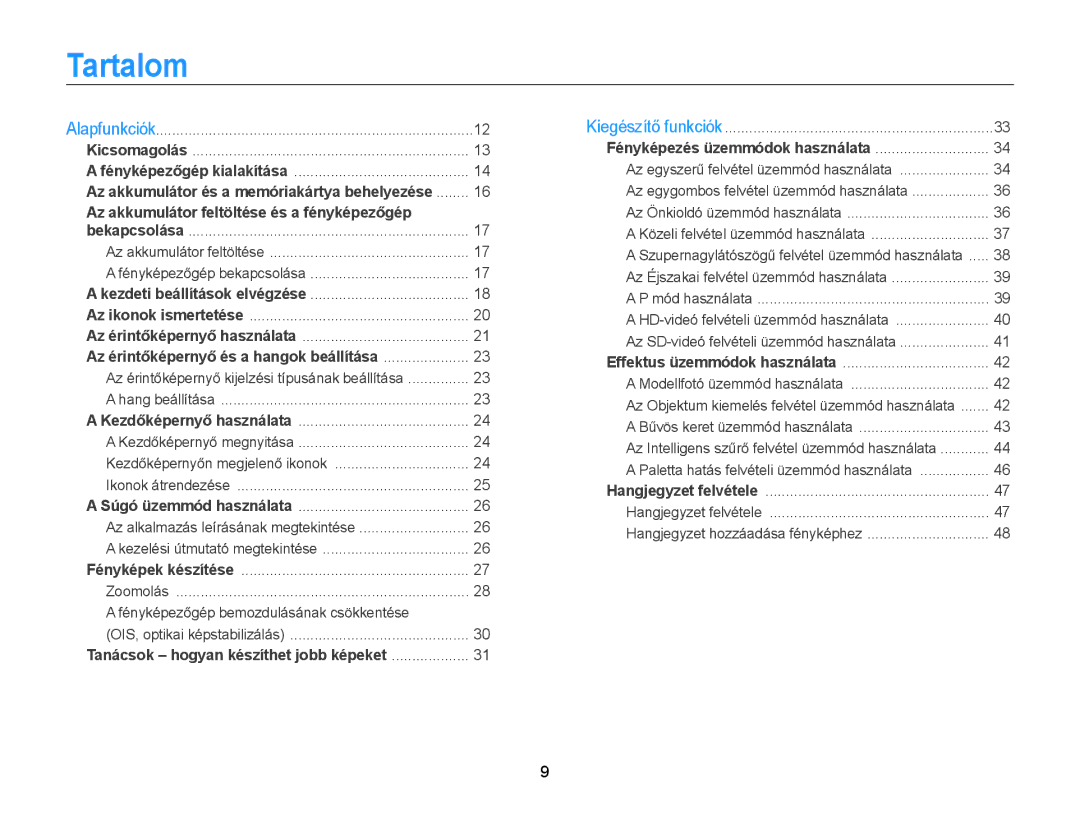 Samsung EC-WB210ZBPSE2, EC-WB210ZBPRE1, EC-WB210ZBPBE1, EC-WB210ZBPBE3, EC-WB210ZBPSE3 Tartalom, Fényképezőgép bekapcsolása 